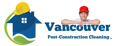 Post Construction Cleaning Vancouver